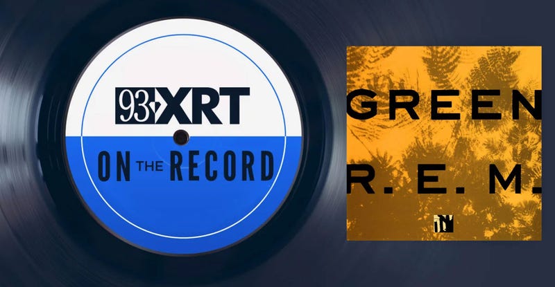 XRT On The Record: R.E.M. Green
