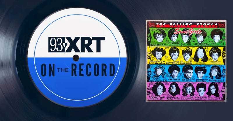 93XRT On The Record: Some Girls