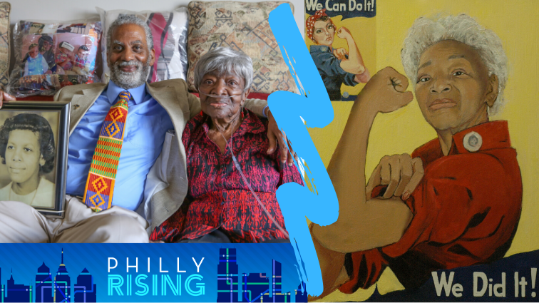 Philly Rising: A filmmaker's mission to get 600,000 black 'Rosies' recognized