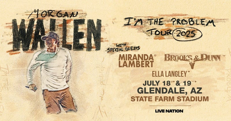 Morgan Wallen I'm The Problem Tour 2025 with special guests Miranda Lambert and Ella Langley