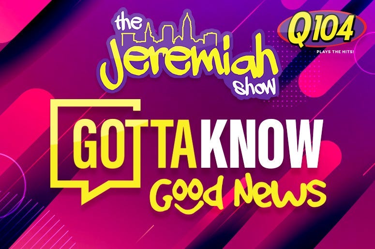 Jeremiah Show Gotta Know Good News