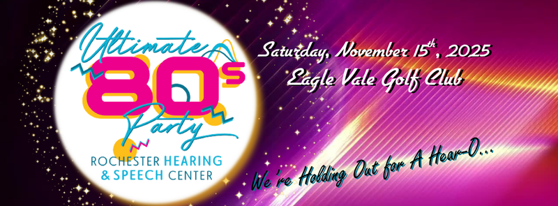 Ultimate 80s Party presented by Rochester Hearing & Speech Center