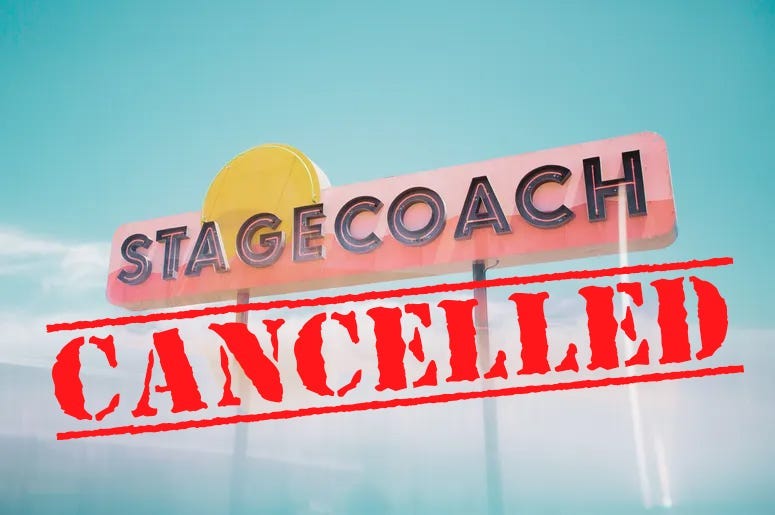 Stagecoach Cancelled