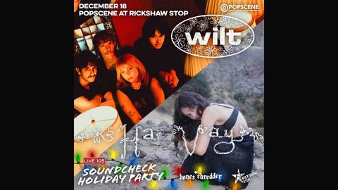 LIVE 105 and Popscene Presents: SOUNDCHECK HOLIDAY PARTY with Wilt, Ha Vay and Bones Shredder