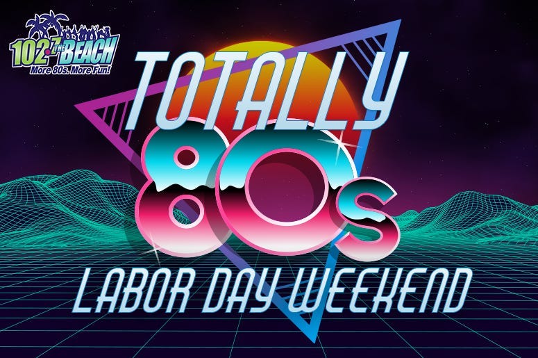 Totally 80s Labor Day Weekend