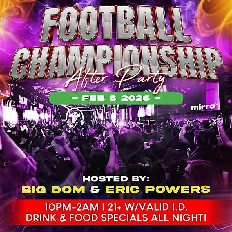 Big Game Watch Party and After Party with Eric Powers