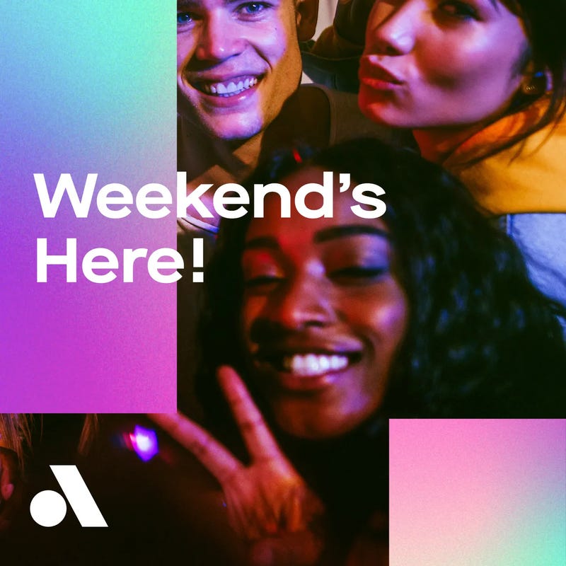 Weekend's Here