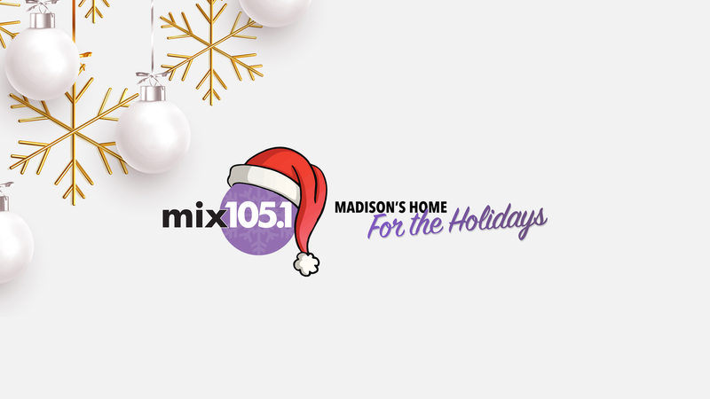 Madison's Home for the Holidays - MIX 105.1