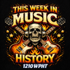 This Week in Music History with Phil Almquist