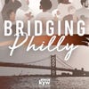 Bridging Philly | 1210WPHT