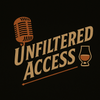 Unfiltered Access