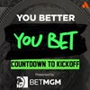 You Better You Bet Countdown to Kickoff with Nick Kostos