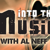 Into The Music with Al Neff