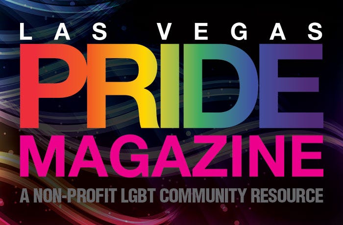 Las Vegas PRIDE Magazine - The PRIDE Issue - #28