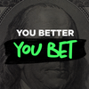 You Better You Bet